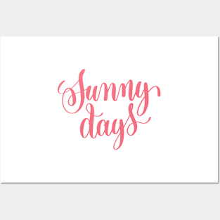 Sunny Days Posters and Art